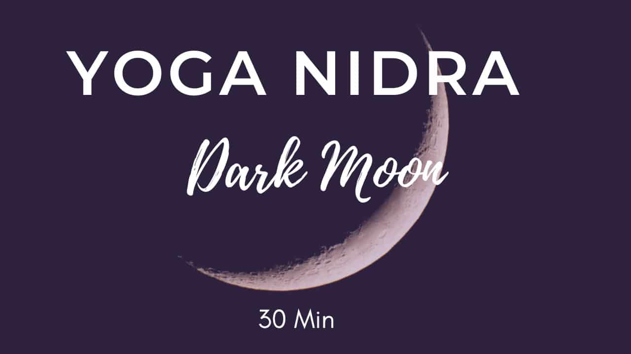 Dark Moon Yoga Nidra