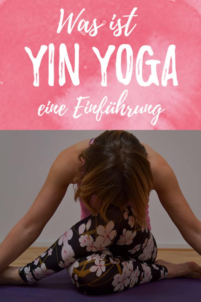 Was ist Yin Yoga?