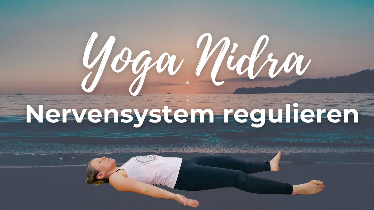 Somatisches Yoga Nidra für Dein Nervensystem – Tiefe Entspannung & innere Ruhe